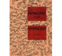 Cello Test Pieces for Orchestral Auditions (Orchester Probespiel)