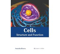Cells: Structure and Function