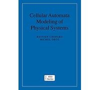 Cellular Automata Modeling of Physical Systems Paperback (Collection Alea-Saclay: Monographs and Texts in Statistical Physics)