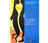 Celos, Los: Una Perspectiva Psicologica: Una perspectiva psicológica y social