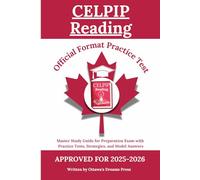 CELPIP Reading: Master Study Guide for Preparation Exam with Official Practice Tests, Strategies, and Model Answers
