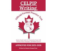 CELPIP Writing: Master Study Guide for Preparation Exam with Official Practice Tests, Strategies, and Model Answers