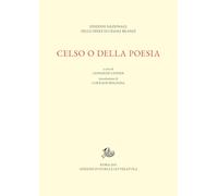 Celso o della poesia (Edizione Nazionale delle opere Cesare Brandi)