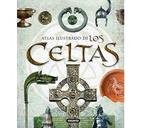 Atlas Ilustrado De Los Celtas: Una Civilizacion Europea