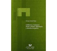 Celtíberos y lusitanos frente a Roma: diplomacia y derecho de guerra (Anejos de Veleia. Series Minor) de Enrique García Riaza (2003) Tapa blanda