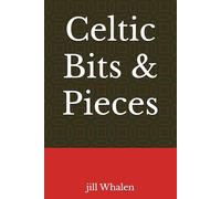 Celtic Bits & Pieces (Celtic Tales)