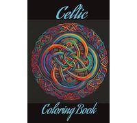 Celtic Coloring Book: Coloring Book for all Ages, Celtic, Crosses, Shields, Shamrocks, Knotwork, Intricate, Symbols, Patterns | 6x9 inches, 30 pages | ... Birthdays, Christmas, Thanksgiving and more