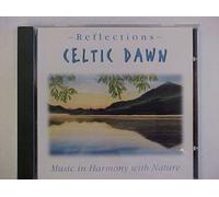 Celtic Dawn - Reflections - Music in Harmony with Nature (UK Import)