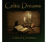 Celtic Dreams - Tales Of Christmas