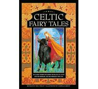 Celtic Fairy Tales: 20 Classic Stories Including the Black Cat, Lutey and the Mermaid, and the Fiddler in the Cave