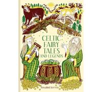Celtic Fairy Tales and Legends (Volume 4) (Batsford Fairy Tales)