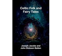 Celtic Folk and Fairy Tales