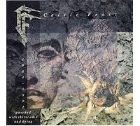 Celtic Frost - Parched With Thirst Am I & Dying: B.O. '84-'92