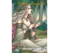 Celtic Goddess 2 - Coloring Book for Adults