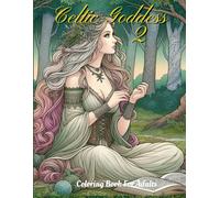 Celtic Goddess 2 - Coloring Book for Adults
