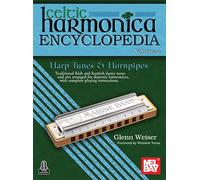 Celtic Harmonica Encyclopedia Volume 4: Traditional Irish and Scottish Dance Tunes and Airs Arranged for Diatonic Harmonicas