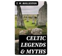 Celtic Legends & Myths (ebook)