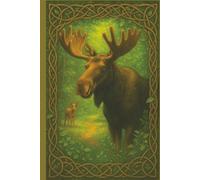 Celtic Moose Journal - Wildlife Edition 6" × 9″ (120 Lined Pages): Rustic Nature Writing Notebook with Moose & Baby Calf. Ideal for Gift Giving, ... Journaling or as a Tarot or Oracle Companion!