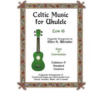 Celtic Music for Ukulele: Low G