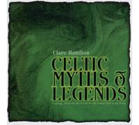 Celtic Myths & Legends