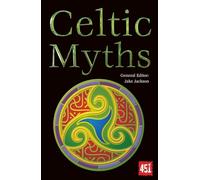 Celtic Myths (The World's Greatest Myths and Legends)