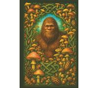 Celtic Sasquatch Journal - Forest Cryptid Edition 6″ × 9″ (180 Lined Pages): Yeti Writing Notebook, Bigfoot Mushroom Dream Diary. Manifestation & ... Journaling! Oracle Card & Tarot Deck Records!