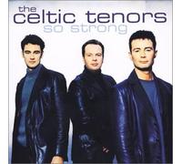Celtic Tenors,the - So Strong [Import]