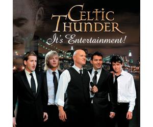 Celtic Thunder - It's Entertainment