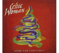 Celtic Woman - Home for Christmas