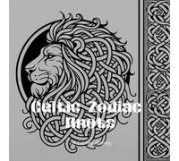 Celtic Zodiac Knots: A Coloring Journey