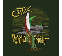 Celtix - Psycho of The Night [Import]