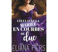 Celui avec la mariée en courbes du duc (Celui avec la femme scandaleuse)