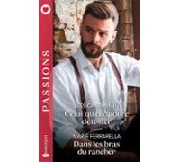 Celui Quelle Adore Détester - Dans Les Bras Du Rancher (ebook)