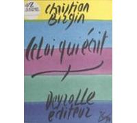 Celui Qui Écrit (ebook)