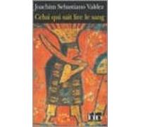 Celui Qui Sait Lire Le Sang: Une Enquete Imperiale De L Inca Tup