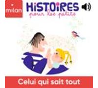 Celui Qui Sait Tout (audiolibro)
