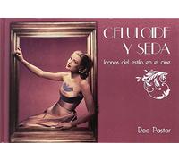 Celuloide y seda: Iconos del estilo en el cine (PLAN B)