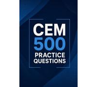CEM 500 Practice Questions: Certified Energy Manager Exam Prep with 500 Realistic Practice Questions and Detailed Answer Explanations