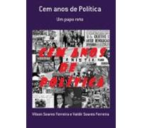 Cem Anos De Política (ebook)