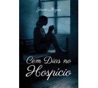 Cem Dias No Hospício (ebook)