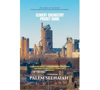 Cement Chemistry Pocket Guide: "Kiln, Quality, and Construction - A Handy Guide for Every Cement Professional and Builder"