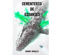 Cementerio de gigantes: Saga de los cosechadores -2 (Cosechadores de mundos.)
