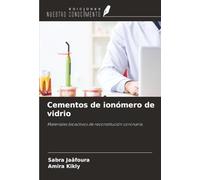 Cementos de ionómero de vidrio: Materiales bioactivos de reconstitución coronaria.