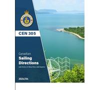 CEN 305 Canadian Sailing Directions: Lake Huron, St. Marys River, Lake Superior, 2024/04