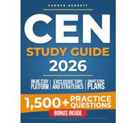 CEN Study Guide: Prepare with Confidence & Get Exam-Ready Without Stress | Real Exam-Style Questions, Smart Study Plans & Proven Strategies to Boost Your Score, Save Time & Advance Your Career