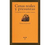 Cenas reales y presuntas. La casuística de las comidas romanas (La comida de la vida)