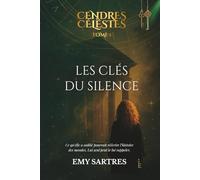 Cendres Célestes - Tome 1: Les Clés du Silence