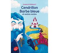 Cendrillon, Barbe Bleue et autres contes