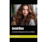 Cendrillon: Les Contes Voluptueux de la Lune Bleue