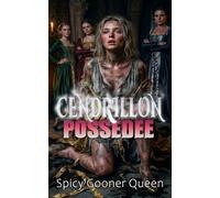 CENDRIllON POSSÉDÉE: Une réécriture sombre de Cendrillon : un rituel de fixation, de sang, de souillure et d’omegaverse (Grimms Dark : Contes de Monstres Sombres et Romances Omegaverse)